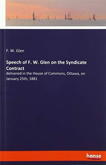 Speech of F. W. Glen on the Syndicate Contract