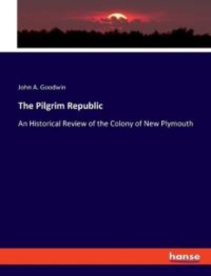 The Pilgrim Republic