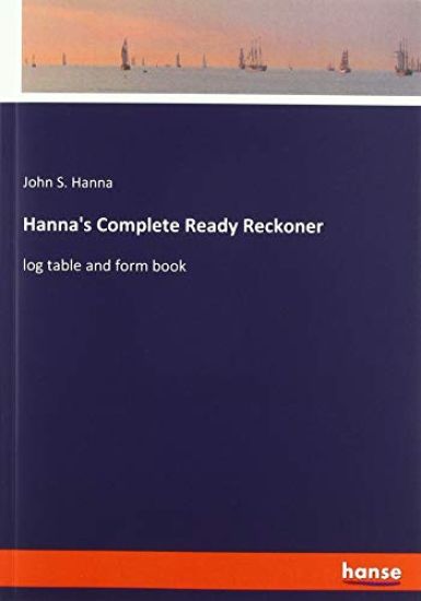 Hanna's Complete Ready Reckoner