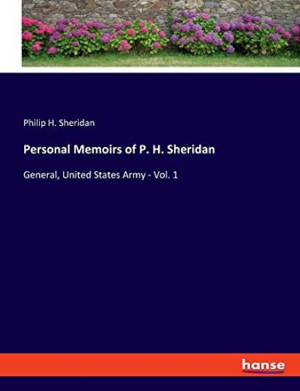 Personal Memoirs of P. H. Sheridan