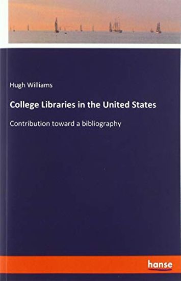 College Libraries in the United States
