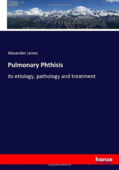 Pulmonary Phthisis