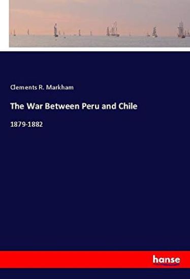 The War Between Peru and Chile