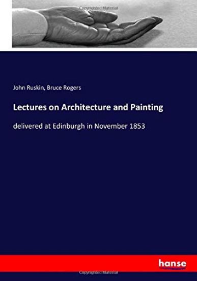 Lectures on Architecture and Painting