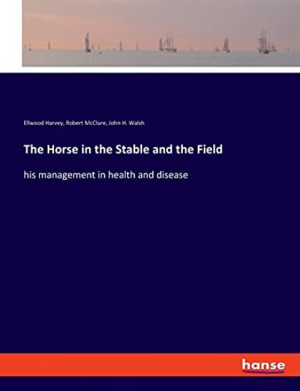 The Horse in the Stable and the Field