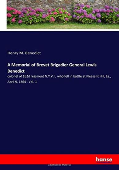 A Memorial of Brevet Brigadier General Lewis Benedict
