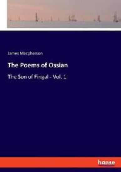 The Poems of Ossian