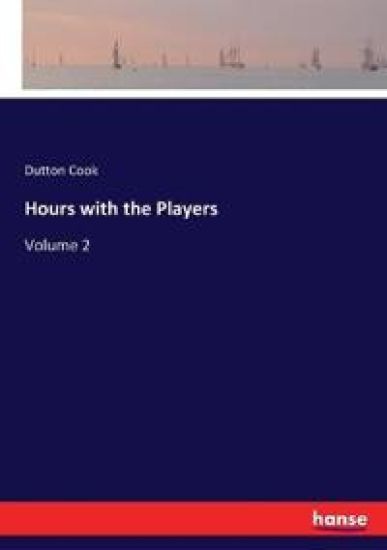 Hours with the Players
