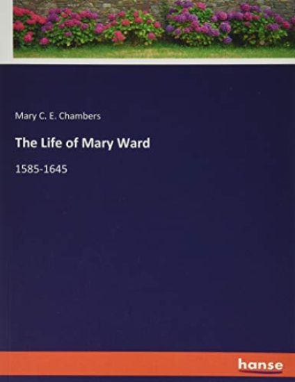 The Life of Mary Ward