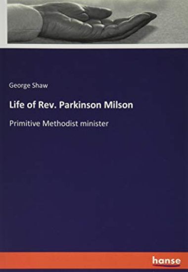 Life of Rev. Parkinson Milson