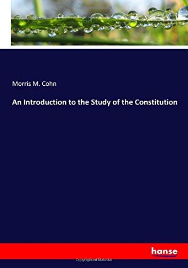 An Introduction to the Study of the Constitution