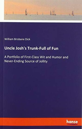 Uncle Josh's Trunk-Full of Fun