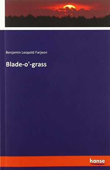 Blade-o'-grass