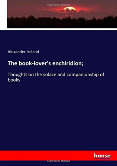 The book-lover's enchiridion;