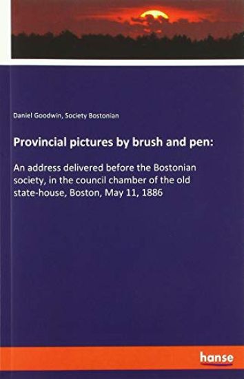 Provincial pictures by brush and pen: