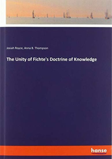 The Unity of Fichte's Doctrine of Knowledge