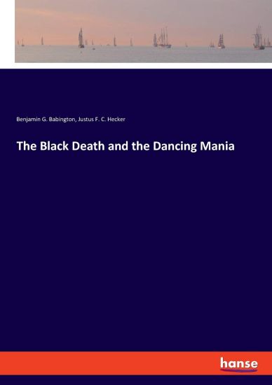 The Black Death and the Dancing Mania