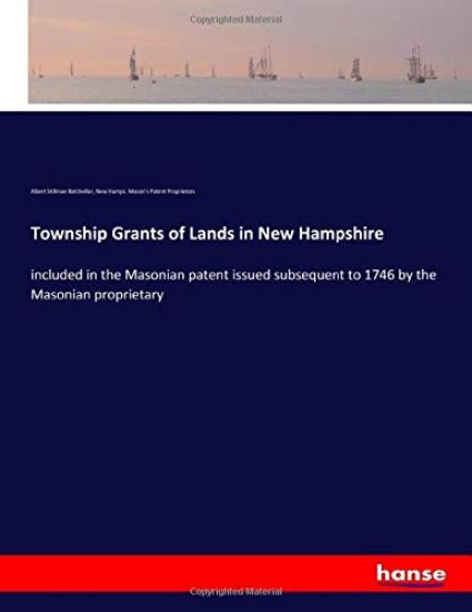 Township Grants of Lands in New Hampshire