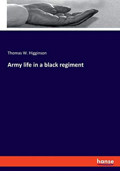 Army life in a black regiment