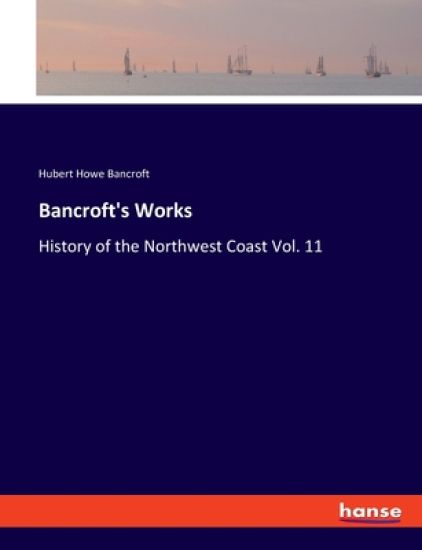 Bancroft's Works