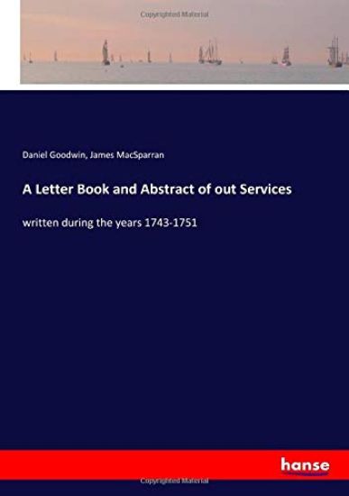 A Letter Book and Abstract of out Services