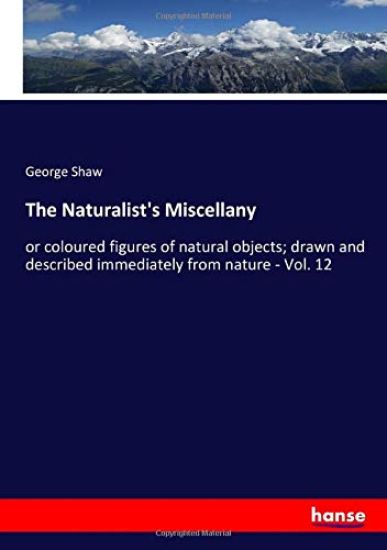 The Naturalist's Miscellany