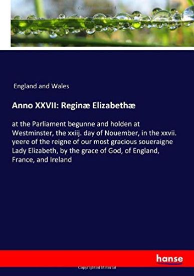 Anno XXVII: Reginæ Elizabethæ
