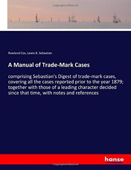 A Manual of Trade-Mark Cases