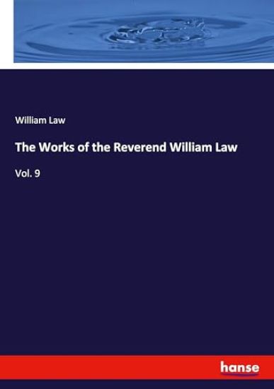 The Works of the Reverend William Law