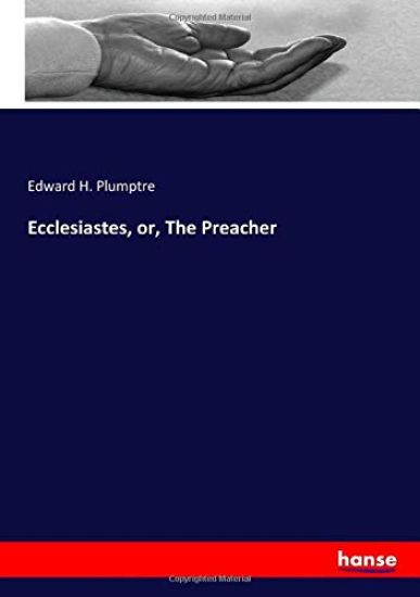 Ecclesiastes, or, The Preacher
