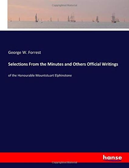 Selections From the Minutes and Others Official Writings