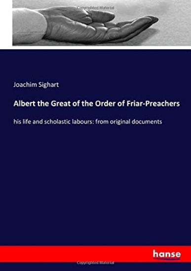 Albert the Great of the Order of Friar-Preachers