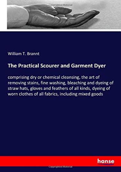 The Practical Scourer and Garment Dyer
