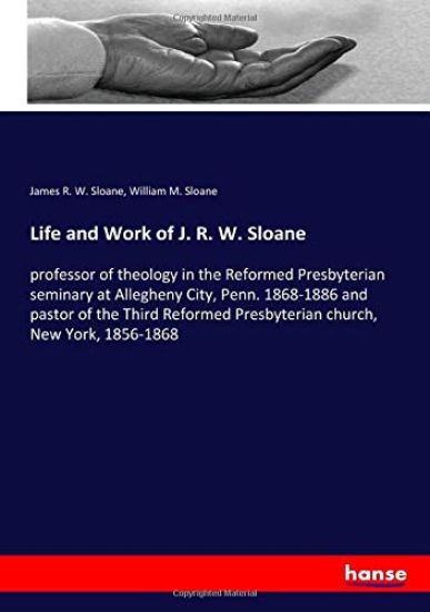 Life and Work of J. R. W. Sloane