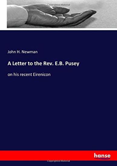 A Letter to the Rev. E.B. Pusey