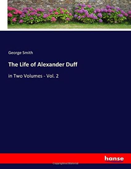 The Life of Alexander Duff