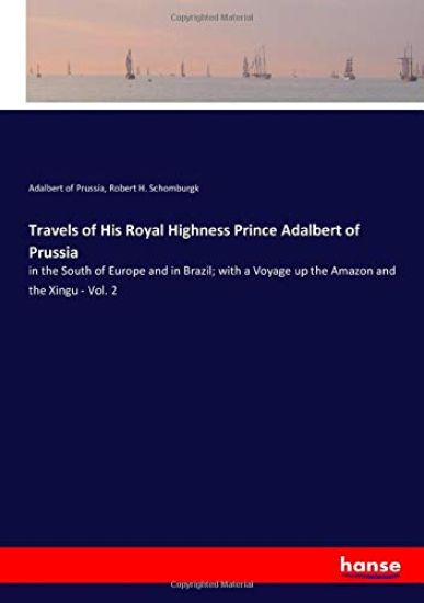 Travels of His Royal Highness Prince Adalbert of Prussia