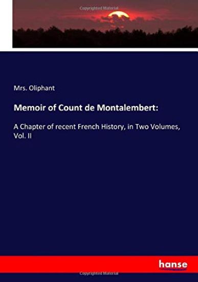 Memoir of Count de Montalembert:
