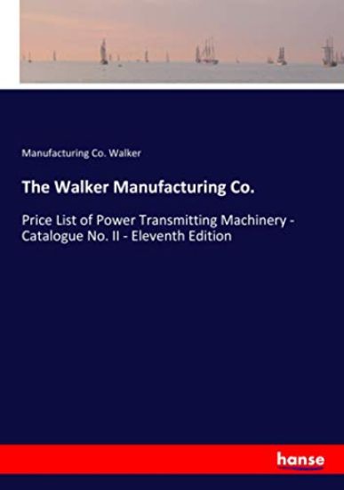 The Walker Manufacturing Co.