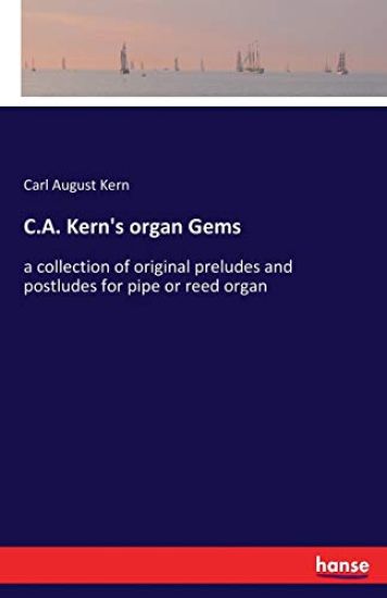 C.A. Kern's organ Gems