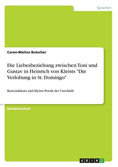 Die Liebesbeziehung zwischen Toni und Gustav in Heinrich von Kleists "Die Verlobung in St. Domingo"