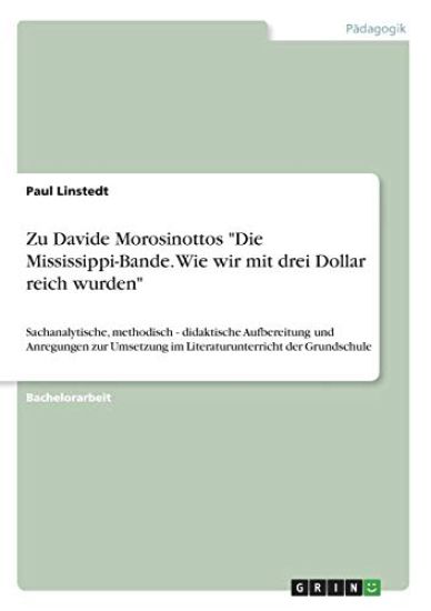 Zu Davide Morosinottos "Die Mississippi-Bande. Wie wir mit drei Dollar reich wurden"