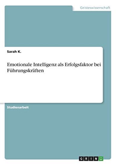 Emotionale Intelligenz als Erfolgsfaktor bei Führungskräften