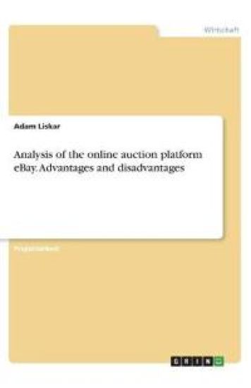 Analysis of the online auction platform eBay. Advantages and disadvantages