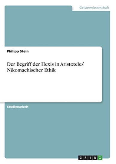 Der Begriff der Hexis in Aristoteles ¿ Nikomachischer Ethik
