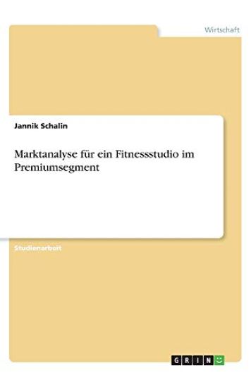 Marktanalyse für ein Fitnessstudio im Premiumsegment