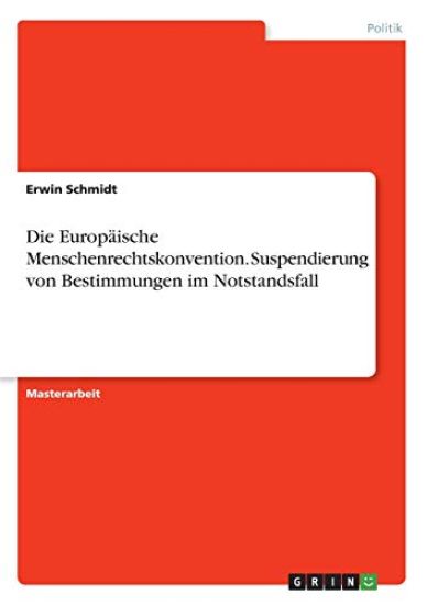 Die Europäische Menschenrechtskonvention. Suspendierung von Bestimmungen im Notstandsfall
