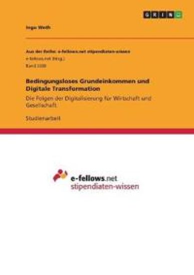 Bedingungsloses Grundeinkommen und Digitale Transformation