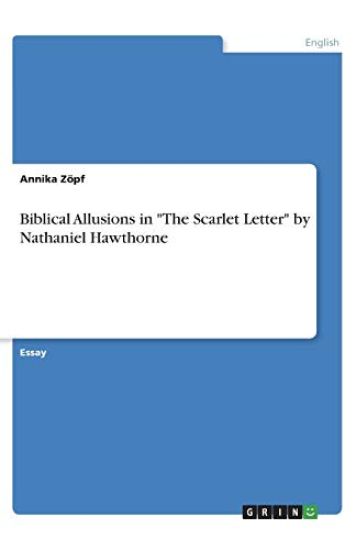 Biblical Allusions in "The Scarlet Letter" by Nathaniel Hawthorne