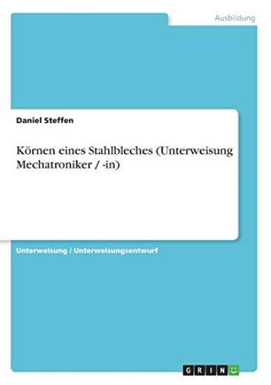 Körnen eines Stahlbleches (Unterweisung Mechatroniker / -in)